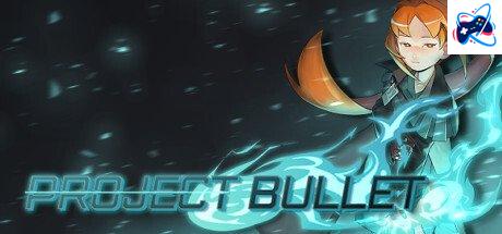 Project Bullet PC Özellikleri